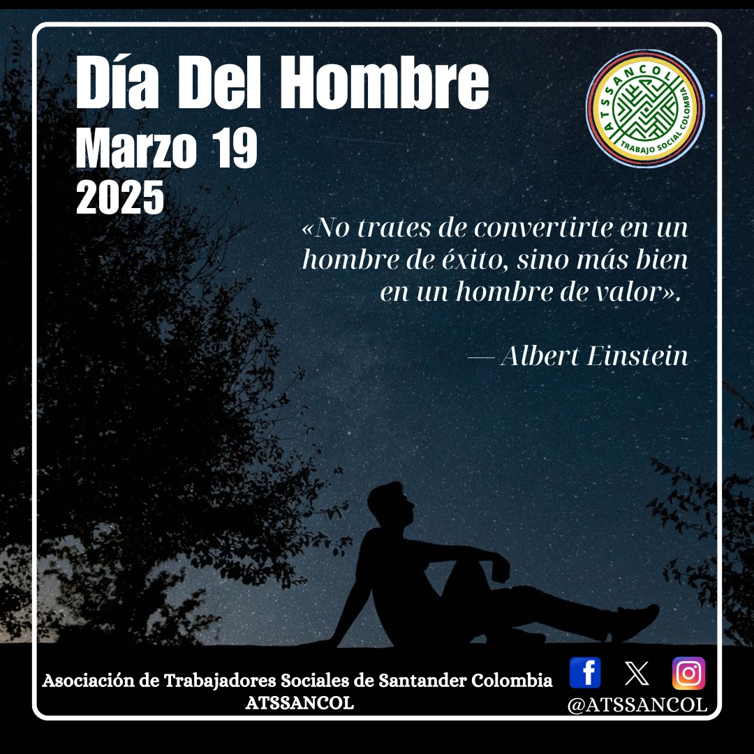 AtssanCol's tweet photo. 19 DE MARZO
DÍA DEL HOMBRE
#19marzo #diadelhombre

«No trates de convertirte en un hombre de éxito, sino más bien en un hombre de valor». 
— Albert Einstein

Canal WhatsApp:
https://t.co/LGLreuV02Q

#SoyATSSANCOL
#SoyGremioTS
#TrabajoSocial
#TrabajoSocialColombia https://t.co/J1iTj2Jcz3