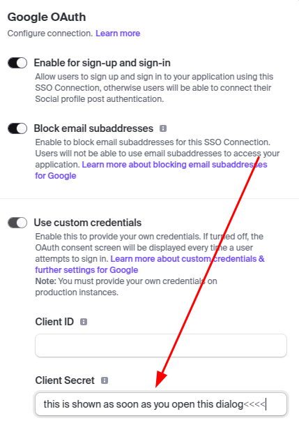 mkraenz's tweet photo. @clerk Hi Clerk Team, thanks for the easy set up guide so far for my production google signin. One tiny note: Please make the client secret field a password field, otherwise streamers cannot really show off your great tool https://t.co/BYnOvWxsRK