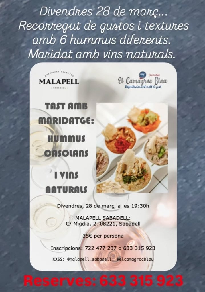 elcamagrocblau's tweet image. La setmana que ve, a #Sabadell farem una cosa molt, molt xula!🍷💙

Al #Malapell, amb 6 hummus originals i vins naturals. 

T'hi apuntes? 633 315 923.