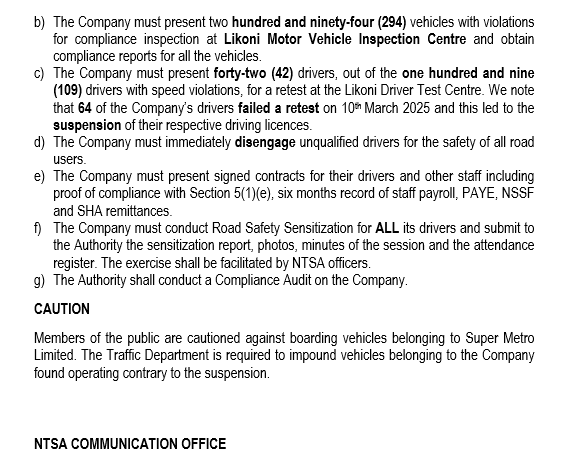 NTSA ALERT: SUSPENSION OF SUPER METRO LIMITED OPERATOR LICENCE

This is to notify the Public that the Authority has suspended Super Metro Limited’s operator licence until the Company fully complies with the Public Service Vehicles Regulations, 2014 and other set conditions.