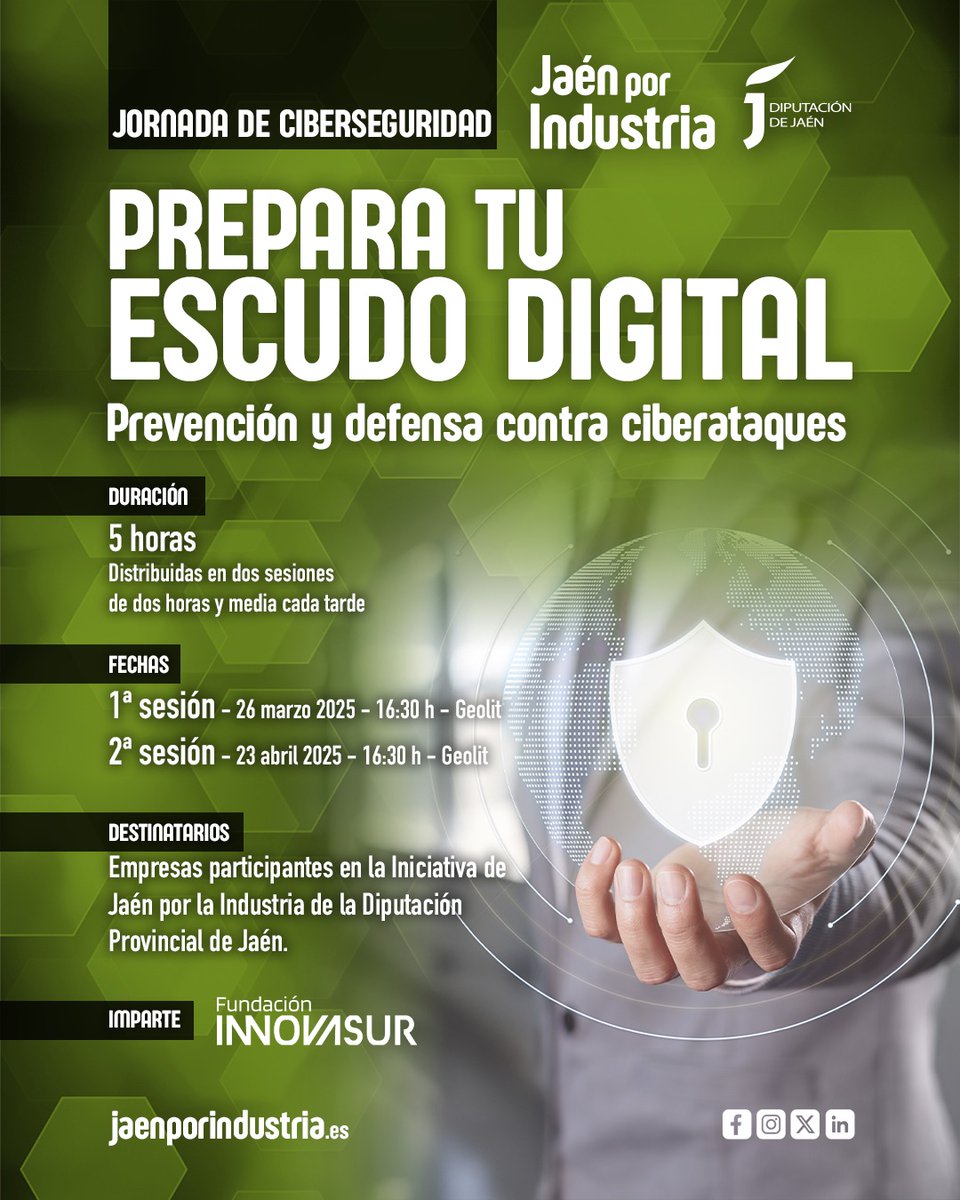 Desde Jaén te invitamos a la 𝗝𝗼𝗿𝗻𝗮𝗱𝗮 𝗱𝗲 𝗖𝗶𝗯𝗲𝗿𝘀𝗲𝗴𝘂𝗿𝗶𝗱𝗮𝗱: '𝗣𝗿𝗲𝗽𝗮𝗿𝗮 𝘁𝘂 𝗲𝘀𝗰𝘂𝗱𝗼 𝗱𝗶𝗴𝗶𝘁𝗮𝗹', formación gratuita para las empresas que forman parte del proyecto e impartida por la Fundación <a href="/Innovasur/">INNOVASUR</a> 

🔗 Inscríbete  jaenporindustria.es/inscripcion-jo…