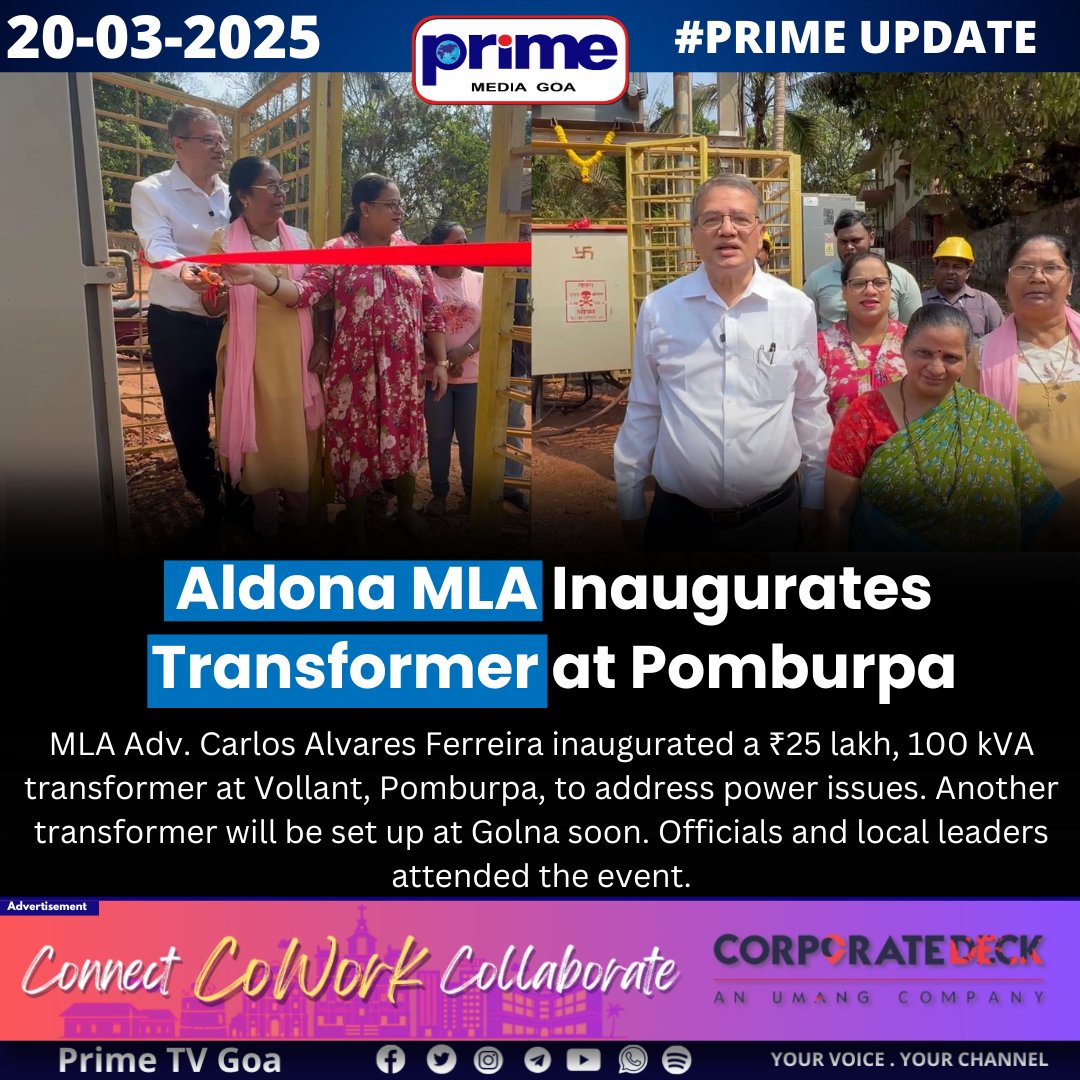 PrimeTVGoa's tweet photo. Aldona MLA Inaugurates Transformer at Pomburpa
#Aldona #Pomburpa #PowerUpgrade #Electricity #Infrastructure #GoaNews #CarlosAlvaresFerreira #Development #EnergyBoost #TransformerInstallation https://t.co/JUu9AKtTKE