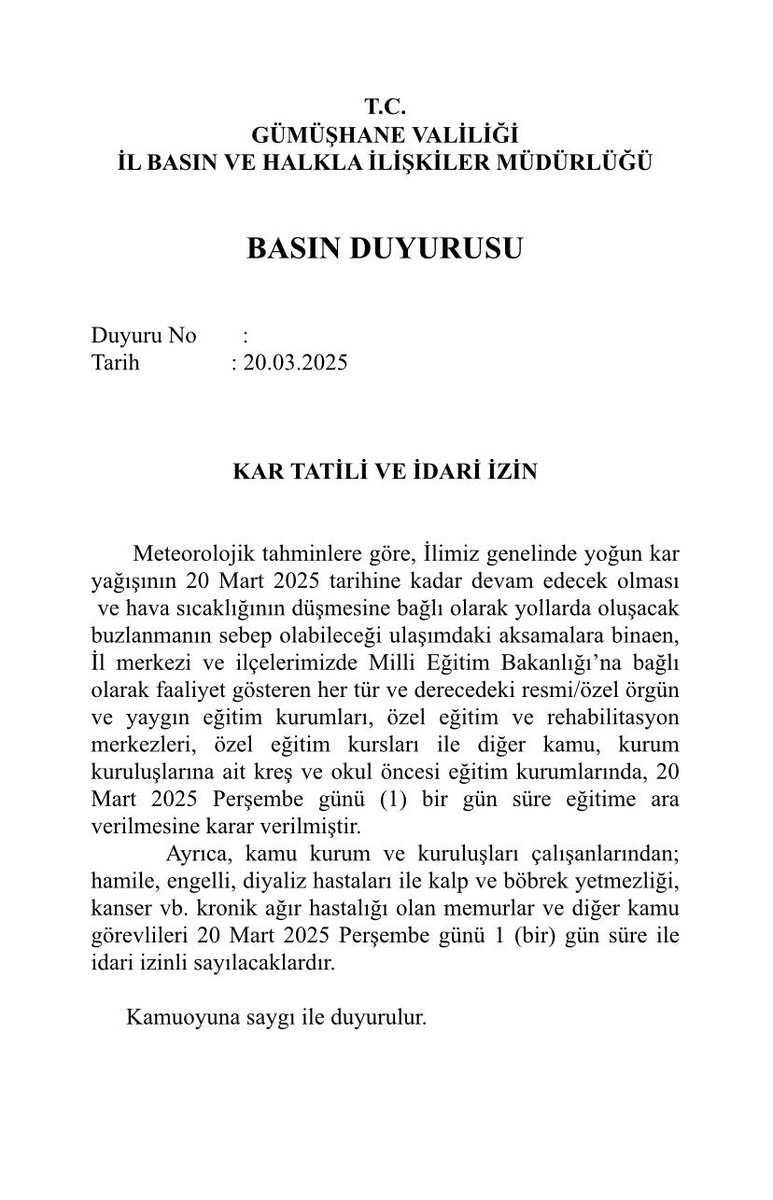 İlimiz genelinde devam eden yoğun kar yağışı ve olumsuz hava koşulları nedeniyle, İl merkezi ve ilçelerimizde, Milli Eğitim Bakanlığına bağlı tüm eğitim kurumlarındaki eğitim-öğretim faaliyetlerine 20 Mart 2025 Perşembe günü 1 (bir) gün süre ile ara verilmiştir.