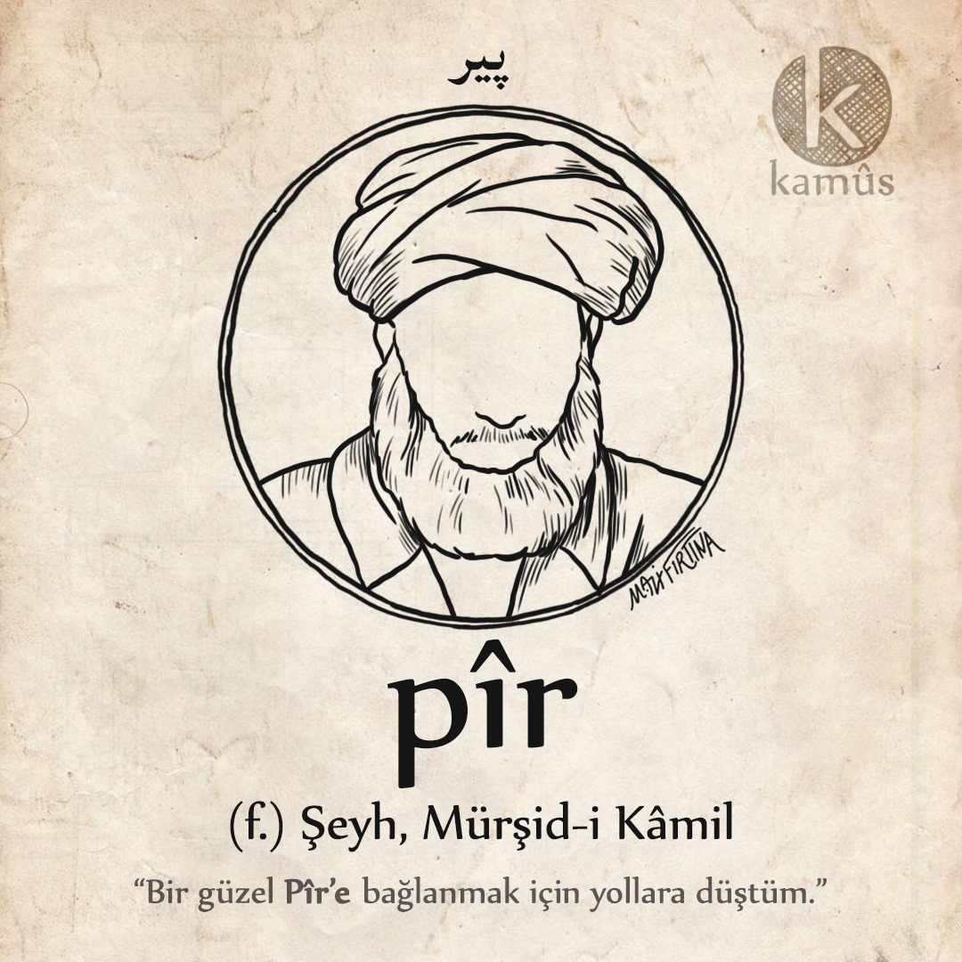 kullukyapbiraz's tweet photo. pîr
پیر
(f.) şeyh, mürşid-i kâmil
"Bir güzel pîr'e bağlanmak için yollara düştüm."
#kamussozluk

#pir #seyh #mursid #ustad #turkce #osmanlica #edebiyat #dil #kelime #resim #sozluk #dictionary #word #draw #166 https://t.co/kbkAiR9Hgf