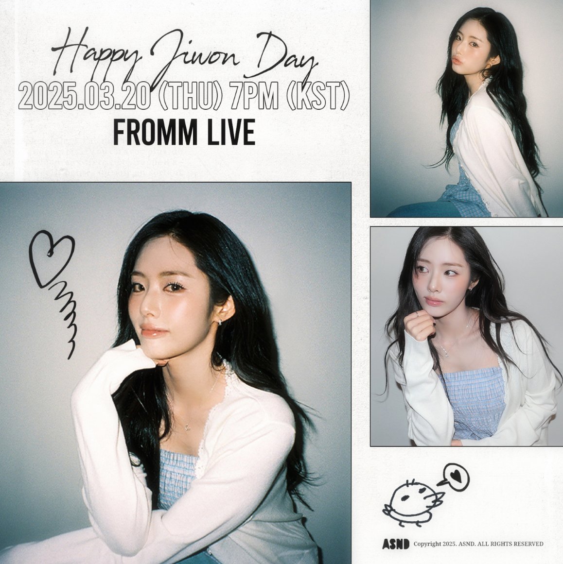 [#PARKJIWON]
HAPPY BIRTHDAY JIWON 🐰

2025.03.20 7PM(KST)
Fromm Live 🩵

해당 Fromm Live는 채널 가입자에 한해 전체 공개로 진행될 예정입니다.
🔗 fromm.my/qOZ33T

#박지원 #지원
#HAPPYJIWONDAY