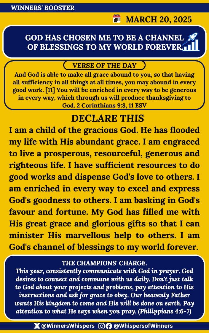 WinnersWhispers's tweet photo. Declare this:

I am a child of the gracious God. He has flooded my life with His abundant grace. I am engraced to live a prosperous, resourceful, generous and righteous life. I have sufficient resources to do good works and dispense God's love to others. 

I am enriched in every way to excel and express God's goodness to others. I am basking in God's favour and fortune. My God has filled me with His great grace and glorious gifts so that I can minister His marvellous help to others. I am God's channel of blessings to my world forever. 

#WhispersofWinners