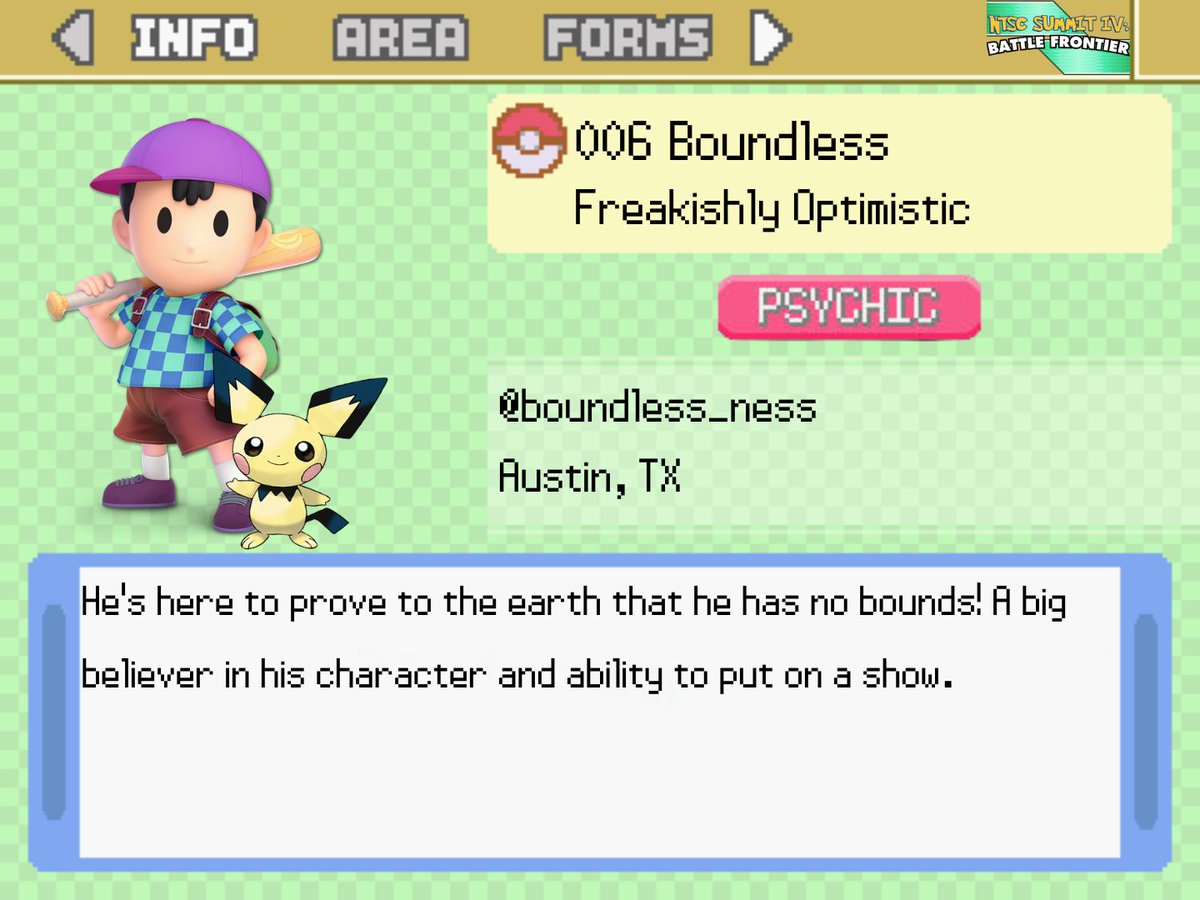 North Texas Smash Club (@ntscsmash) on Twitter photo PSI Teleporting onto the battlefield, <a href="/boundless_ness/">☆boundless☆</a> is playing in NTSC Summit IV: Battle Frontier! The fierce competition will be no match for his optimism and confidence! PSI Teleporting onto the battlefield, <a href="/boundless_ness/">☆boundless☆</a> is playing in NTSC Summit IV: Battle Frontier! The fierce competition will be no match for his optimism and confidence!