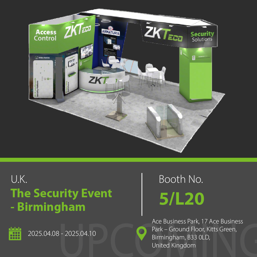 UPCOMING Event for ZKTeco - The Security Event - Birmingham, UK

📆Date:
2025.04.08 - 2025.04.10

🎉ZKTeco Booth No.: 5/L20

🏃Address: Ace Business Park, 17 Ace Business Park – Ground Floor, Kitts Green, Birmingham, B33 0LD, United Kingdom

ZKTeco Europe📨: sales@zkteco.eu