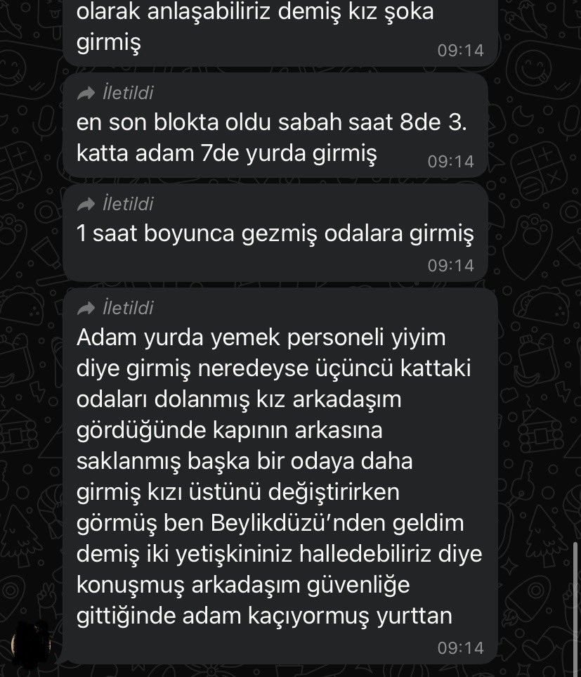 KYK YURDUNDA DAHİ GÜVENDE DEĞİLİZ!
20 Mart 2025 tarihlerinde sabah saatlerinde Halil İnalcık KYK yurdunda kız arkadaşlarımızın çığlıklarıyla uyandık. Gece sularında 30-35 (?)yaşlarında bir adam güvenliğe kendini yemek personeli  olarak tanıtıp yurda giriyor. Sonrasında +
