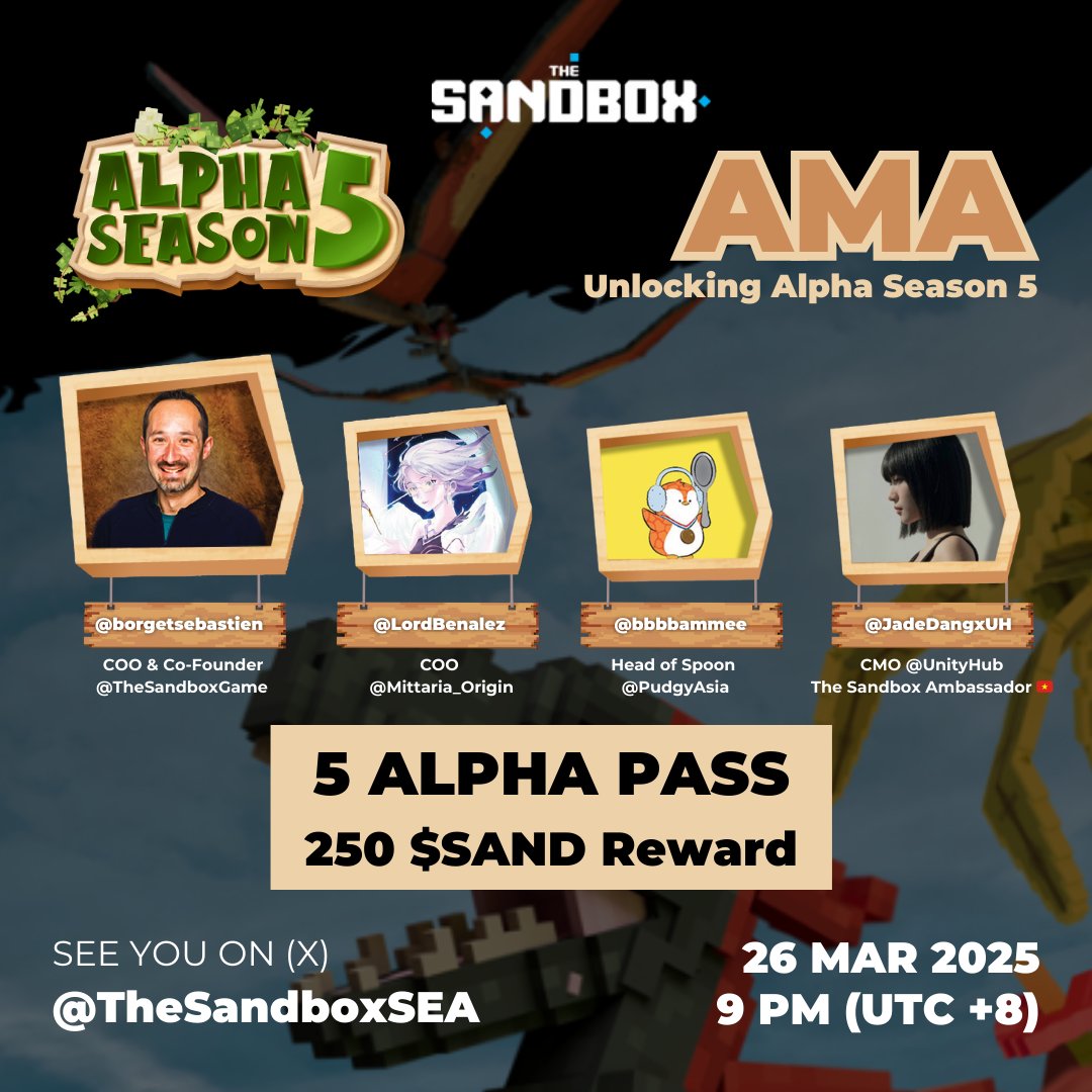 The Sandbox SEA🦖 🥚 (@thesandboxsea) on Twitter photo 🎙️ AMA Alert! Unlocking Alpha Season 5!
We’re diving deep into the next chapter of <a href="/TheSandboxGame/">The Sandbox</a> with <a href="/borgetsebastien/">Sebastien 🏞</a> ! 🚀
Together with:
🦖 <a href="/LordBenalez/">LordBenalez</a> (Mittaria Origin)
🐧 <a href="/bbbbammee/">BammBamm</a> (Pudgy Asia)
🎮 <a href="/JadeDangxUH/">EmeraldDang</a> (TSB Ambassador - Vietnam)
📅 March 26, 2025 | ⏰ 9:00 🎙️ AMA Alert! Unlocking Alpha Season 5!
We’re diving deep into the next chapter of <a href="/TheSandboxGame/">The Sandbox</a> with <a href="/borgetsebastien/">Sebastien 🏞</a> ! 🚀
Together with:
🦖 <a href="/LordBenalez/">LordBenalez</a> (Mittaria Origin)
🐧 <a href="/bbbbammee/">BammBamm</a> (Pudgy Asia)
🎮 <a href="/JadeDangxUH/">EmeraldDang</a> (TSB Ambassador - Vietnam)
📅 March 26, 2025 | ⏰ 9:00
