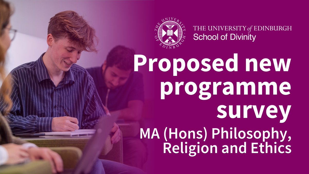 We need you! 🫵 Let us know your views on potential new programmes here in the School of Divinity. We're looking for feedback on an undergraduate MA (Hons) Philosophy, Religion and Ethics.

Complete the survey now! 👇
edin.ac/4igep7l