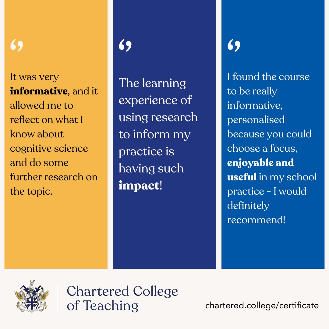 CharteredColl's tweet image. Here's what some members who were recently awarded the Certificate in Evidence-Informed Practice said about the course.

Find out what this online unit can do for your teaching or school leadership career here: chartered.pulse.ly/7q2npn7lqc

#EvidenceInformed #TeacherCPD #CogSci