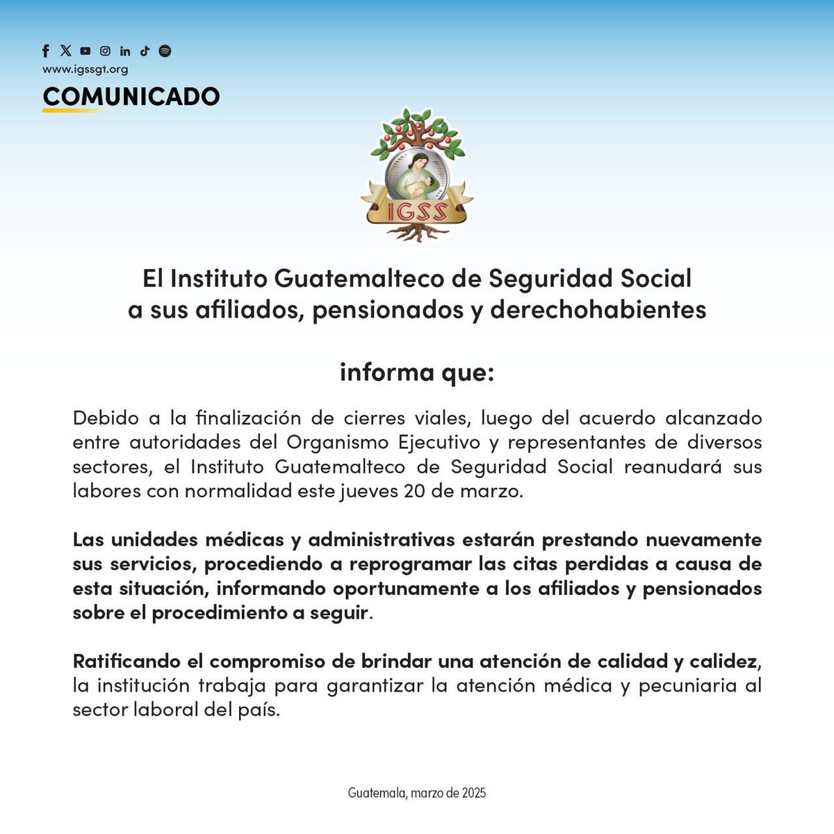 IGSS_gt's tweet photo. #ComunicadoIGSS | El #IGSS a sus afiliados, pensionados y derechohabientes informa que reanudará sus labores con normalidad este jueves 20 de marzo. #UnIGSSMásCercaDeTi https://t.co/HqYFUJt2vC