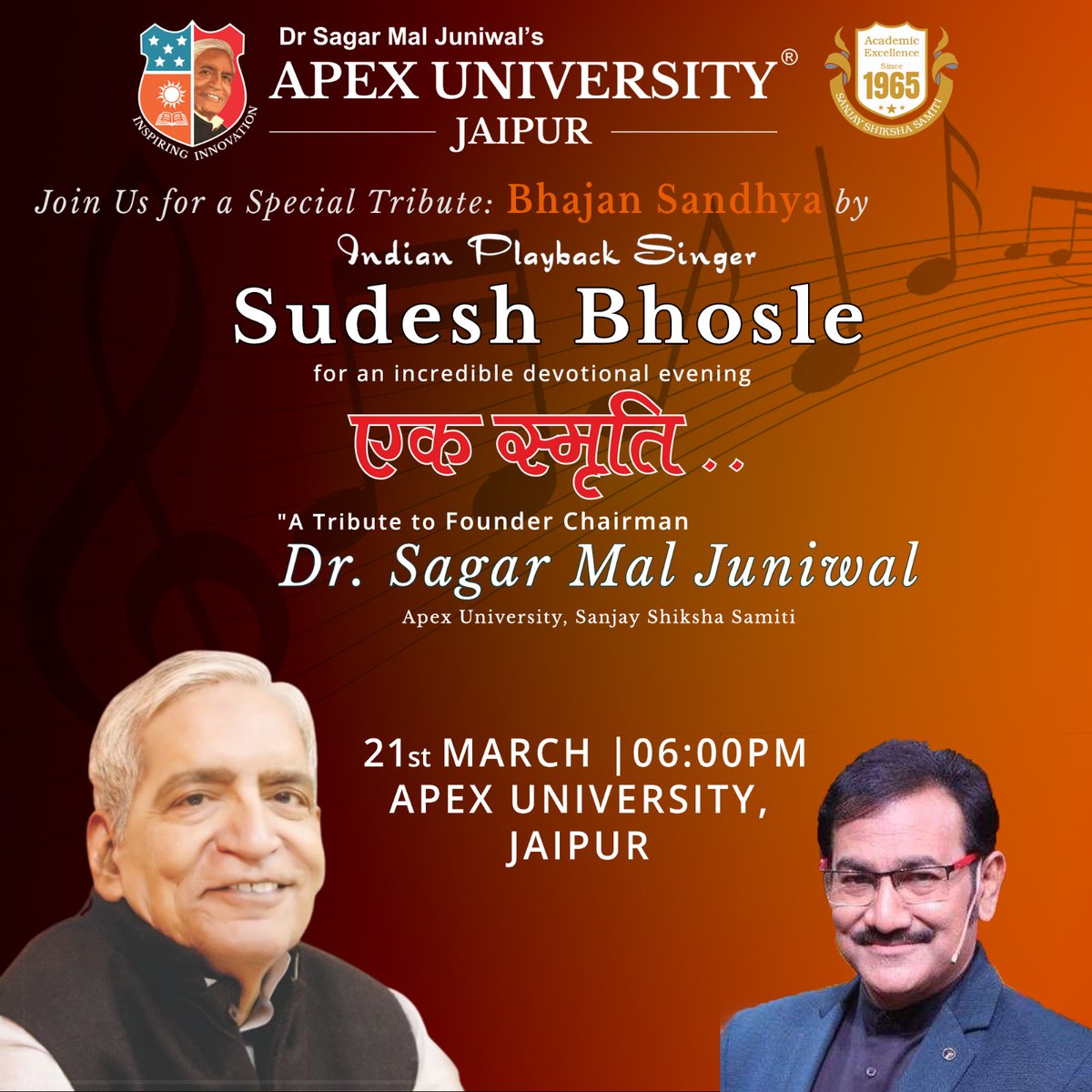 #ApexUniversity is hosting a #DevotionalEvening एक स्मृति  on March 21, 2025, to honor our founder Chairman, Dr. S.M Juniwal.
Bollywood singer #SudeshBhosale will perform "Bhajan Sandhya" during the event.
#SpiritualEvening #BhajanMaestro #BollywoodSinger #SoulfulMelodies