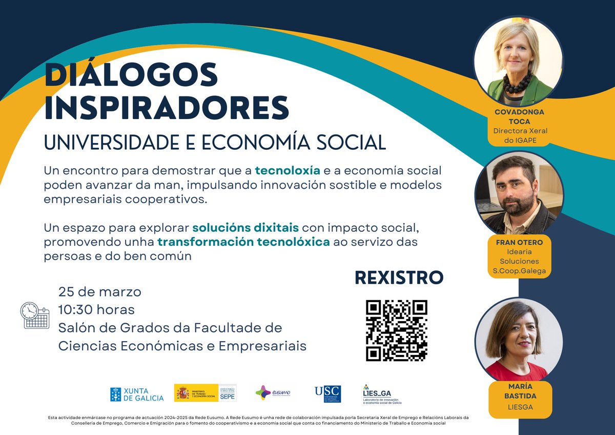 DIÁLOGOS INSPIRADORES: Universidade e Economía Social 
📅 25 de marzo | ⏰ 10:30h
📍<a href="/EcoAdeUSC/">Facultade de Ciencias Económicas e Empresariais</a> 

Un espazo para explorar como a tecnoloxía pode impulsar a economía social.

🎤 Relatoras: Covadonga Toca, Fran Otero e María Bastida.

🔗 forms.gle/kL27ZAD8dVi9KZ… 

 #EconomíaSocial