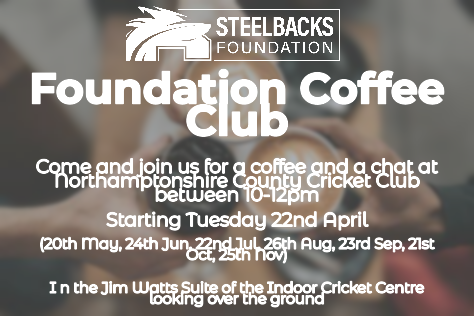 SteelbacksF's tweet photo. ☕️ Foundation Coffee Club☕️

Come and join us here at @NorthantsCCC  between 10am-12pm for a coffee and a chat.

🗓️Starting Tuesday 22nd April.

(20th May, 24th June, 22 July, 26th August, 23rd September, 21st October, 25th November) 

#SteelbacksInTheCommunity https://t.co/BqZBvZ8iwE