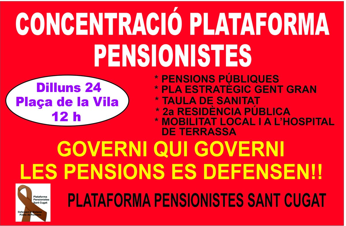 Dilluns 24, pròxima concentració de la plataforma.
T'esperem.
GOVERNI QUI GOVERNI LES PENSIONS PÚBLIQUES ES DEFENSEN!!