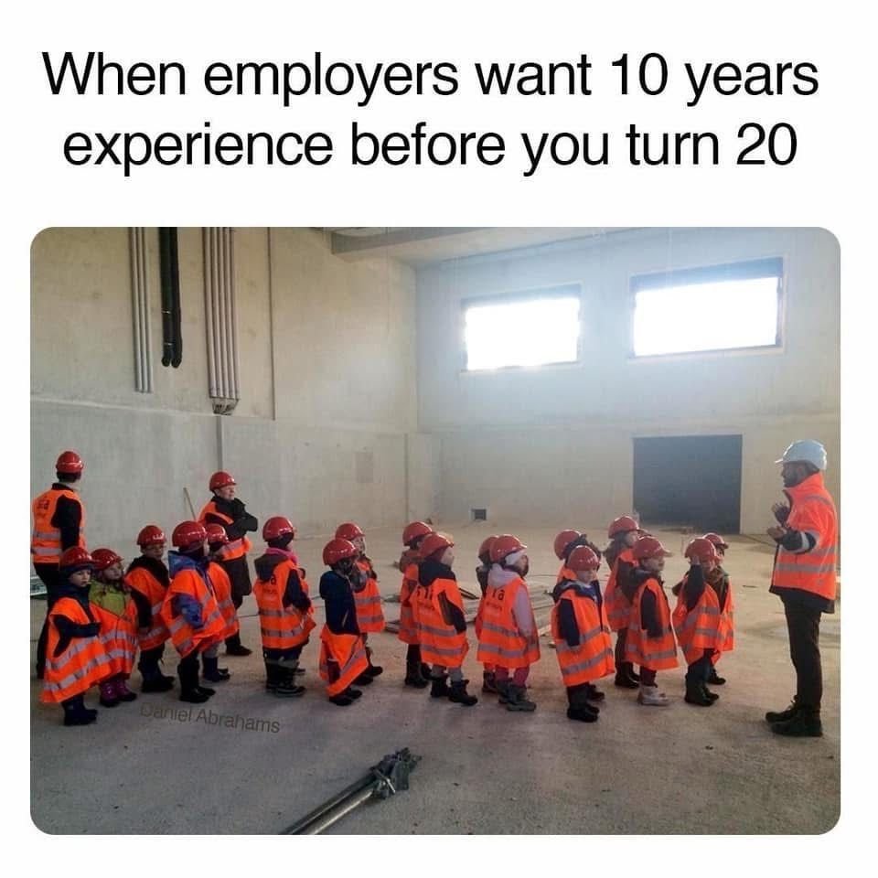 They said they need 10 years’ experience… for an entry-level job.