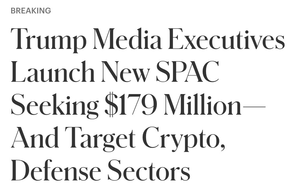 Trump media to start buying crypto companies.

🗞️Top managers of #Trump Media &amp; Technology Group have launched a SPAC to buy various crypto companies, Forbes writes.

▪️The goal is to raise $179 million through an IPO and private placement.
▪️A SPAC is a shell company created