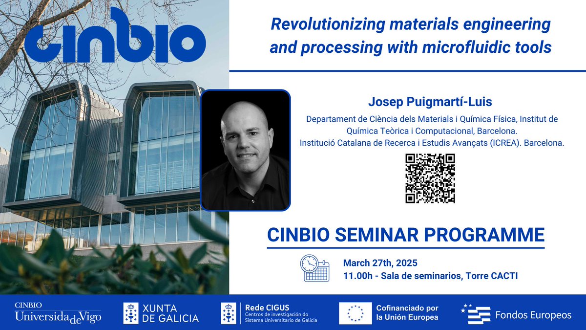 CINBIO (@cinbio_uvigo) on Twitter photo 📅 27th March ⏰11:00 h
📌 Sala de seminarios, Torre CACTI
CINBIO Seminar Programme with <a href="/PuigmartiLuis/">Josep Puigmartí-Luis</a> (Institut de Química Teòrica i Computacional, Barcelona): “Revolutionizing materials engineering and processing with microfluidic tools".
#FEDERGalicia #SomosCIGUS 📅 27th March ⏰11:00 h
📌 Sala de seminarios, Torre CACTI
CINBIO Seminar Programme with <a href="/PuigmartiLuis/">Josep Puigmartí-Luis</a> (Institut de Química Teòrica i Computacional, Barcelona): “Revolutionizing materials engineering and processing with microfluidic tools".
#FEDERGalicia #SomosCIGUS