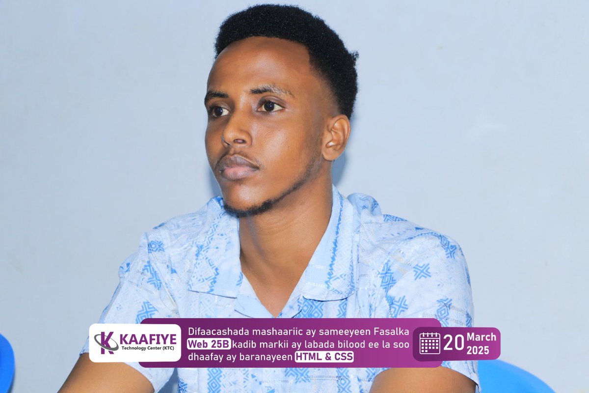 KaafiyeTech's tweet photo. Bandhigga Fasalka Web 25B
Difaacashada mashaariic ay sameeyeen Fasalka Web 25B kadib markii ay labada bilood ee la soo dhaafay ay baranayeen HTML &amp; CSS.
#ktc2025 #kaafiyetechnologycenter #TechSkills #ICT #htmlcode #css https://t.co/xJfYQt8G0B