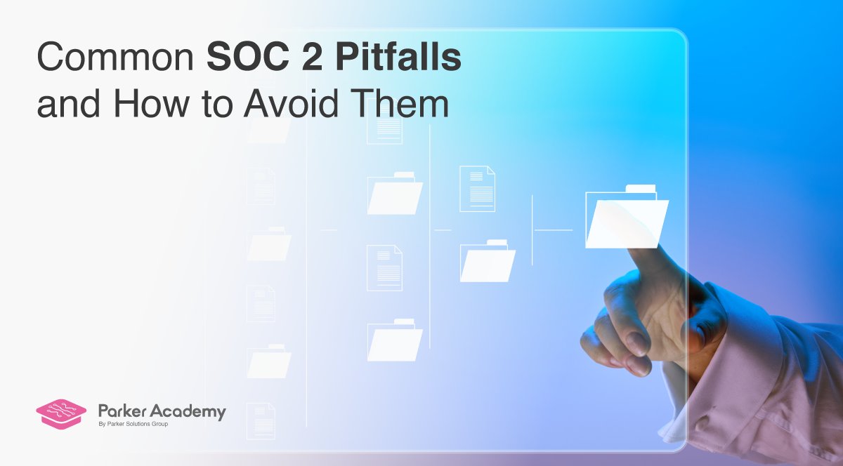 SOC 2 Compliance Mistakes to Avoid

- Poor documentation &amp; missing sec. policies
- Weak access controls &amp; lack of MFA
- Ignoring third-party security risks
- Treating SOC 2 as a one-time effort

Master SOC 2 compliance with our Lead SOC 2 Analyst course! parkeracademy.co.uk