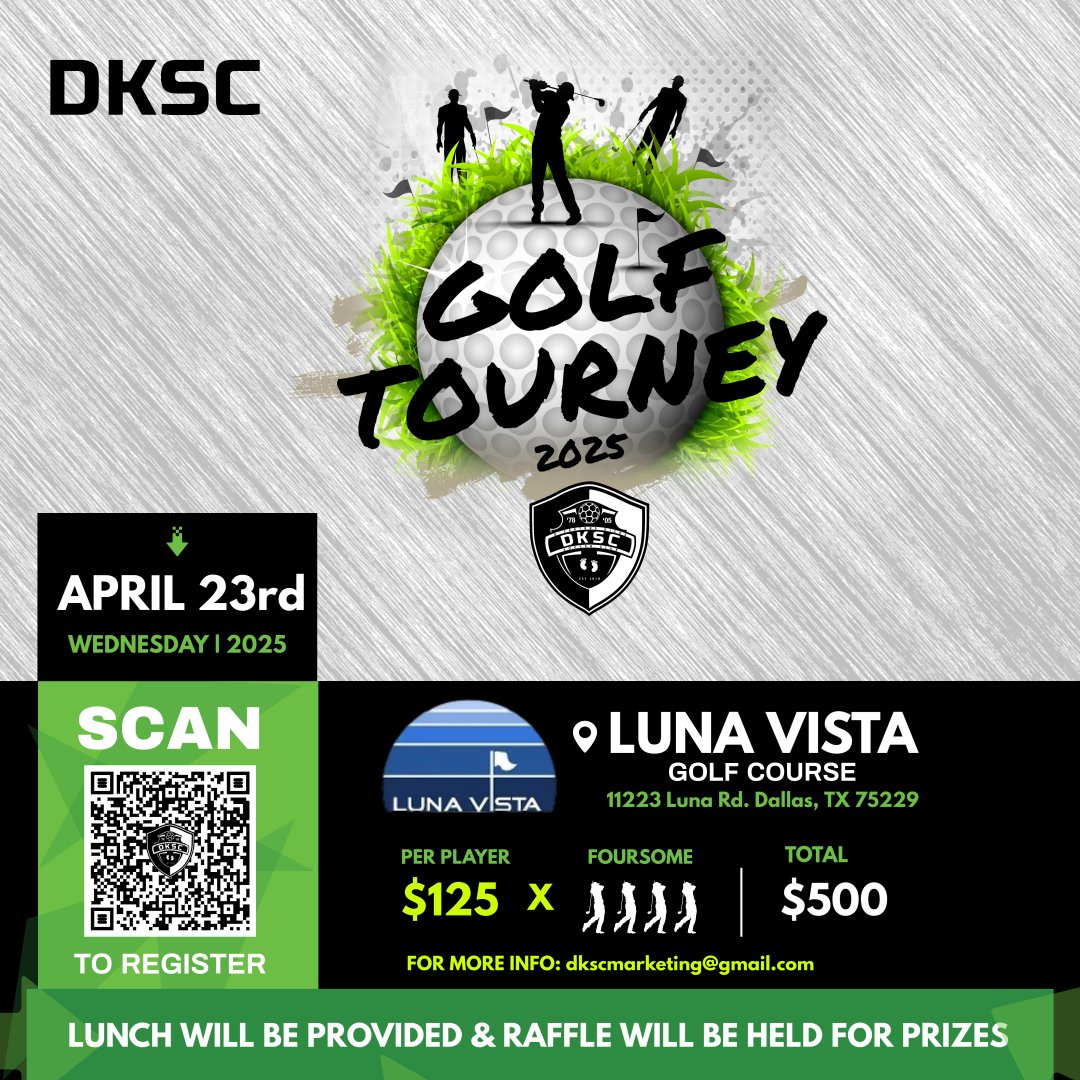 D'Feeters Kicks Soccer Club (@dksc_official) on Twitter photo ⛳️ DKSC GOLF TOURNEY 2025!
Join us on April 23rd at Luna Vista Golf Course for a day of golf, fun, and prizes!
📍 Luna Vista Golf Course, Dallas, TX
$125 per player | $500 per foursome
Lunch provided + raffle prizes!
Want to sponsor a hole? Email:
andyescanuela@gmail.com ⛳️ DKSC GOLF TOURNEY 2025!
Join us on April 23rd at Luna Vista Golf Course for a day of golf, fun, and prizes!
📍 Luna Vista Golf Course, Dallas, TX
$125 per player | $500 per foursome
Lunch provided + raffle prizes!
Want to sponsor a hole? Email:
andyescanuela@gmail.com