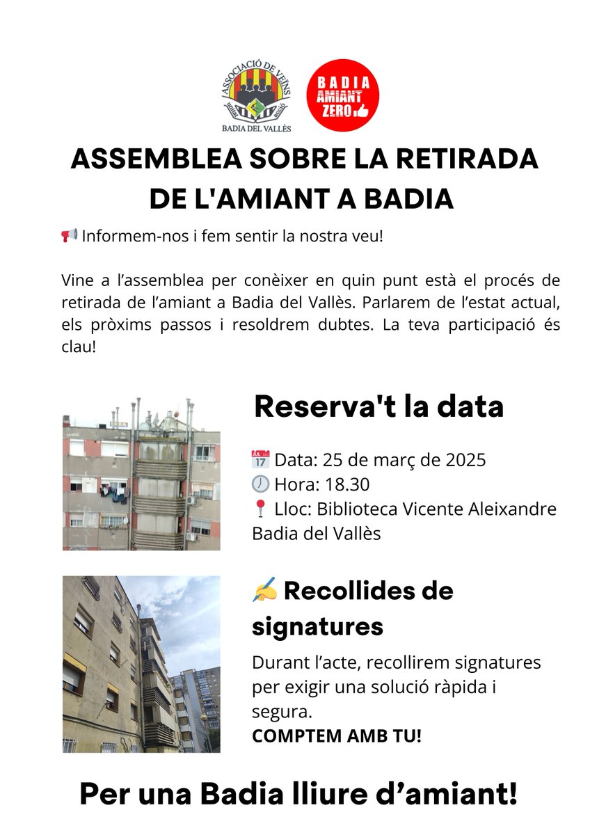 ASSEMBLEA SOBRE LA RETIRADA DE L'AMIANT A BADIA 

📢Informem-nos i fem sentir la nostra veu! 
👉Reserva't la data i l'hora! 

📅 Data: 25 de març de 2025
🕖 Hora: 18.30
 📍Lloc: Biblioteca Vicente Aleixandre Badia del Vallès

Comparteix!!!!