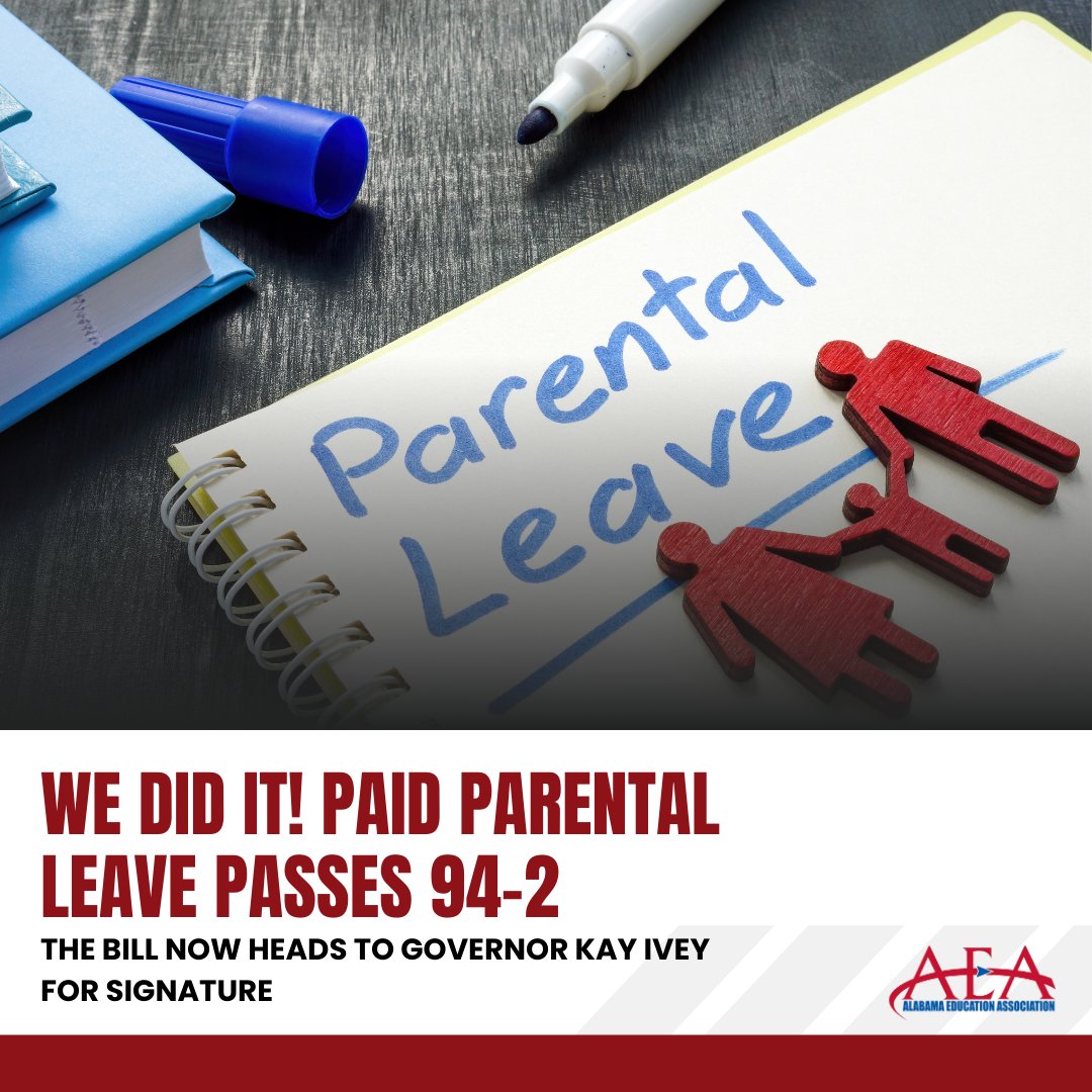 ‼️BREAKING‼️ 

WE DID IT! Because of your advocacy, AEA’s Paid Parental Leave Bill gets FINAL passage and is headed to Governor Ivey’s desk for signature. This is a huge victory for Alabama's Educators! #myAEA #alpolitics