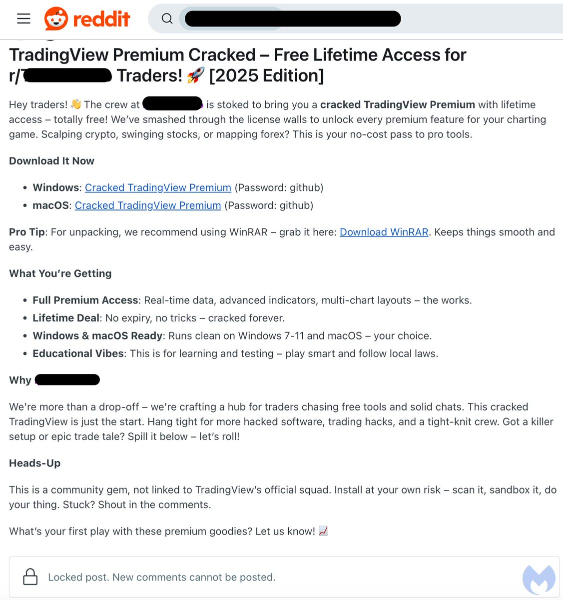 🚨 SECURITY ALERT 🚨

Hackers are targeting Reddit's crypto communities with malicious software disguised as cracked versions of popular trading platforms like TradingView.

These deceptive posts offer "free" access to premium features but instead deliver dangerous malware:

►