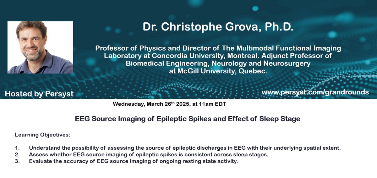 Last minute #PersystGrandRounds! 

Weds, March 26th at 11am EDT. 

Prof Grova, Ph.D. speaks on "EEG Source Imaging of Epileptic Spikes and Effect of Sleep Stage." 

Register here: us02web.zoom.us/webinar/regist…

#EEG #epilepsy #seizures #neurology #Neurosurgery #brain #neuro