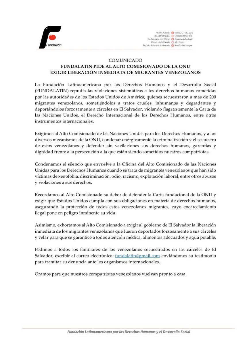 fundalatin's tweet photo. COMUNICADO

Fundalatin pide al Alto Comisionado de la #ONU para los #DDHH @volker_turk exigir liberación inmediata de migrantes venezolanos que fueron enviados forzosamente por el gobierno de Estados Unidos a cárceles en El Salvador, violando todos sus derechos humanos. https://t.co/X9iMU6KwkB