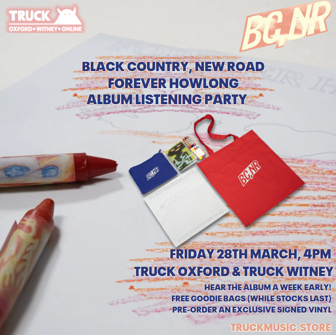 ⭐BLACK COUNTRY, NEW ROAD⭐

We're gonna play the new BC,NR album, 'Forever Howlong', a week early!

Come along and listen, pick up a goodie bag and maybe even pre-order an event exclusive signed vinyl!

See you next Friday!

truckmusic.store/products/black…