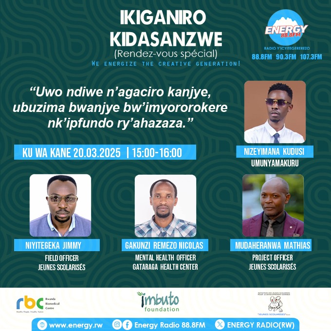 Jeunes Scolarises kubufatanye na <a href="/Imbuto/">Imbuto Foundation</a> ,<a href="/RBC/">RBC</a>, <a href="/NyabihuDistrict/">Nyabihu District</a> ,<a href="/MusanzeDistrict/">Musanze District</a> , turi kuganira ku nsanganyamatsiko ivuga ngo "uwo ndiwe n'agaciro kange, Ubuzima bw'Imyororokere,
kuri Energy Radio!