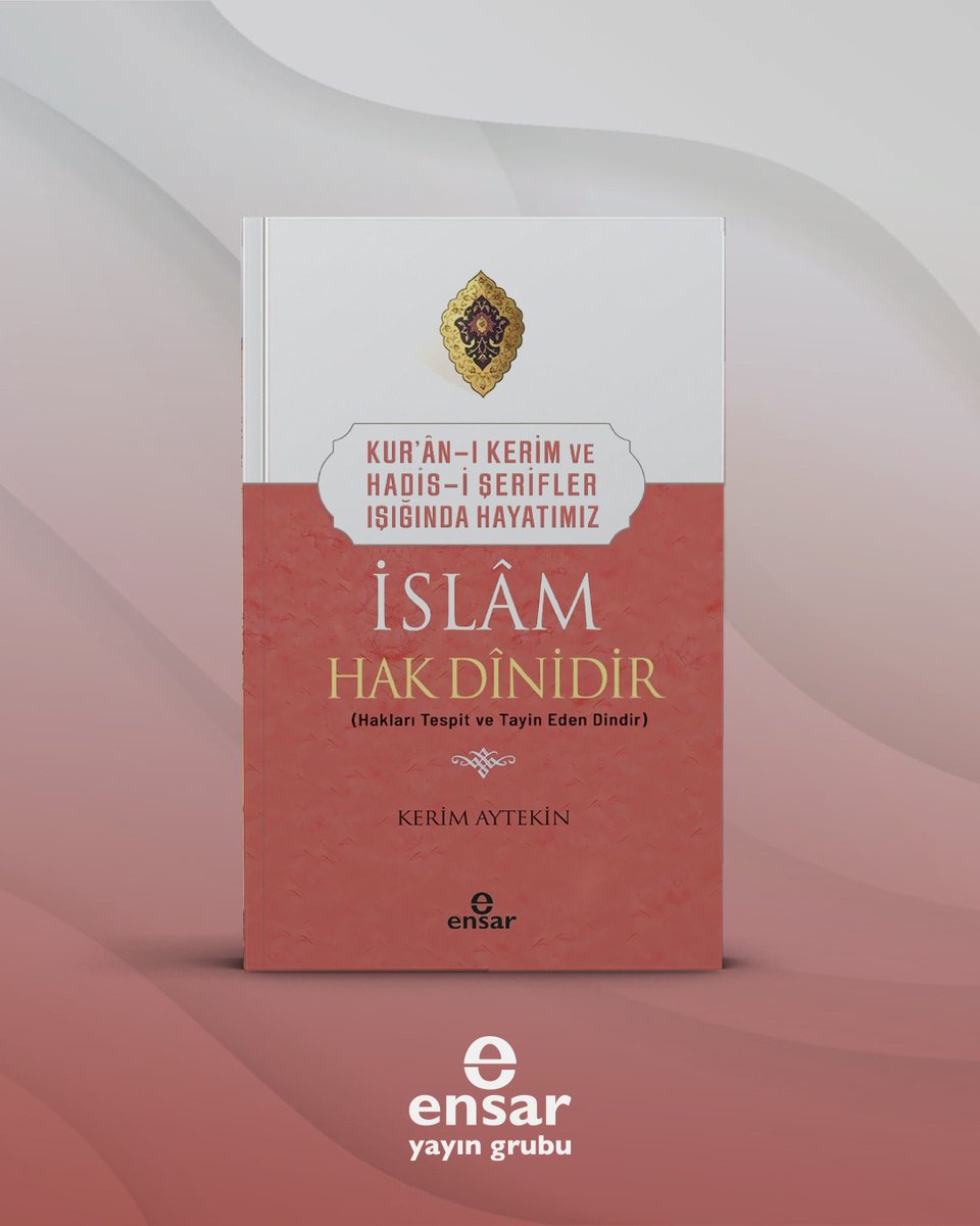 EnsarYayinGrubu's tweet photo. "Kur’an-ı Kerim ve Hadis-i Şerifler Işığında Hayatımız - İslam Hak Dinidir"
Kerim Aytekin

Detaylı bilgi için 👇🏻
https://t.co/HddZBns5C7 https://t.co/5I3t7bO5Kg