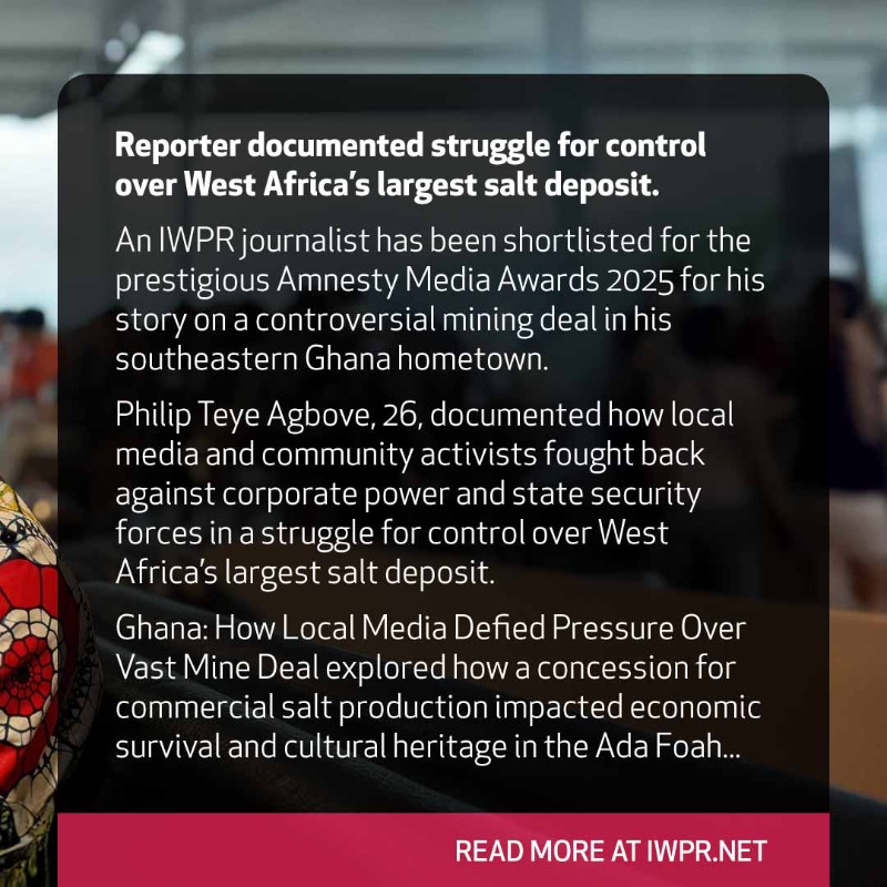 IWPR's tweet photo. IWPR journalist shortlisted for Amnesty International Award for impactful reporting on a controversial mining deal in his southeastern #Ghana hometown. Congrats @iamphilipteye!
#IWPR #AmnestyMediaAwards #journalism