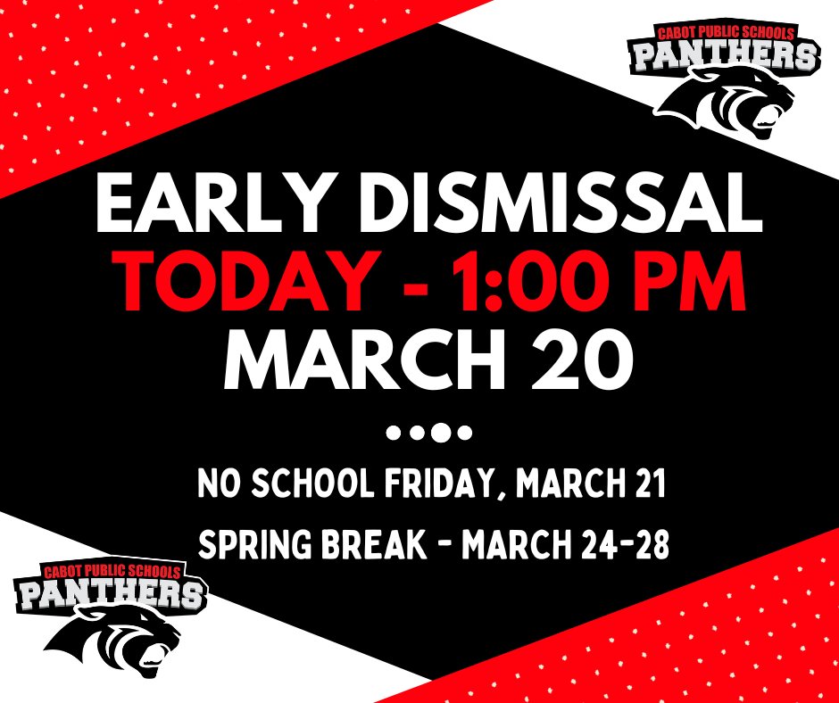 CPS: Reminder, the district will dismiss at 1 PM today, Thursday, March 20th for Parent/Teacher Conferences. There is no school Friday, March 21. Spring Break is March 24-28. Students return Monday, March 31.