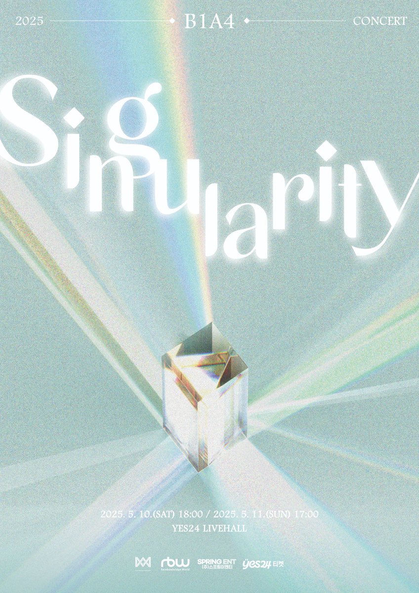 [📢] 2025 B1A4 CONCERT [Singularity] 개최 안내

✔ 공연 일시 : 2025년 5월 10일 (토) PM 6:00 / 2025년 5월 11일 (일) PM 5:00 (KST)
✔ 공연 장소 : YES24 LIVEHALL
🔗 cafe.daum.net/-b1a4/kH8o/1044

#B1A4 #Singularity