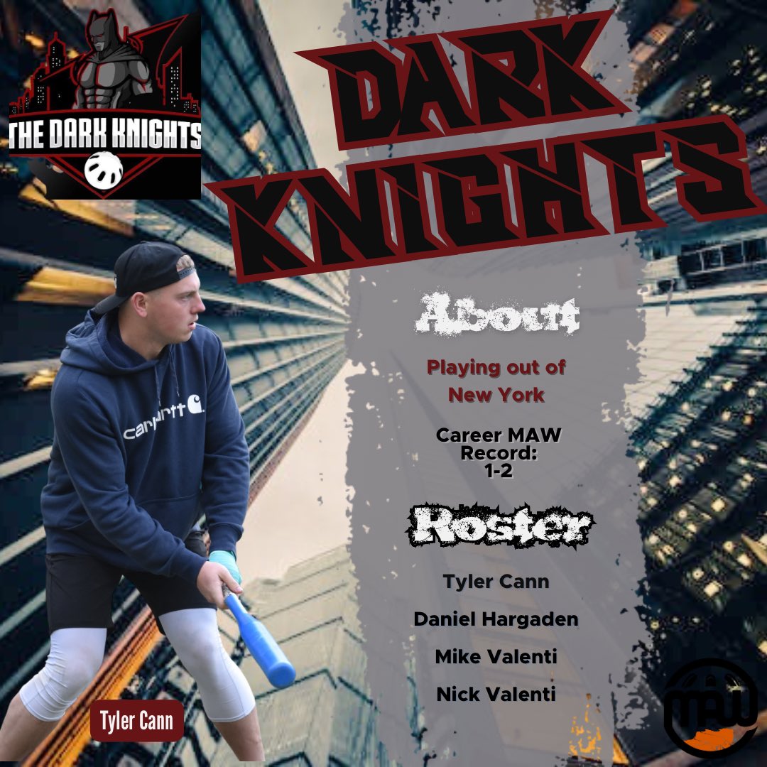 Opening Day Team Announcement #16:

After a one year absence, the Dark Knights return to MAW Opening Day, competing in the 2nd overall MAW tournament. The Knights went 18-11 last year during the GSWL Yard regular season and finished in 4th place overall.