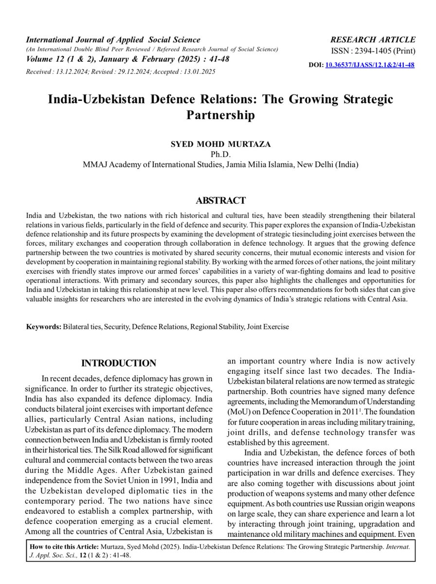 My latest research article on
India 🇮🇳 - Uzbekistan 🇺🇿 relations is published in International Journal of Applied Social Science. It talks about ‘India-Uzbekistan Defence Relations: The Growing Strategic Partnership.’

#Dustlik #IndiaUzbekistan  

scientificresearchjournal.com/wp-content/upl…