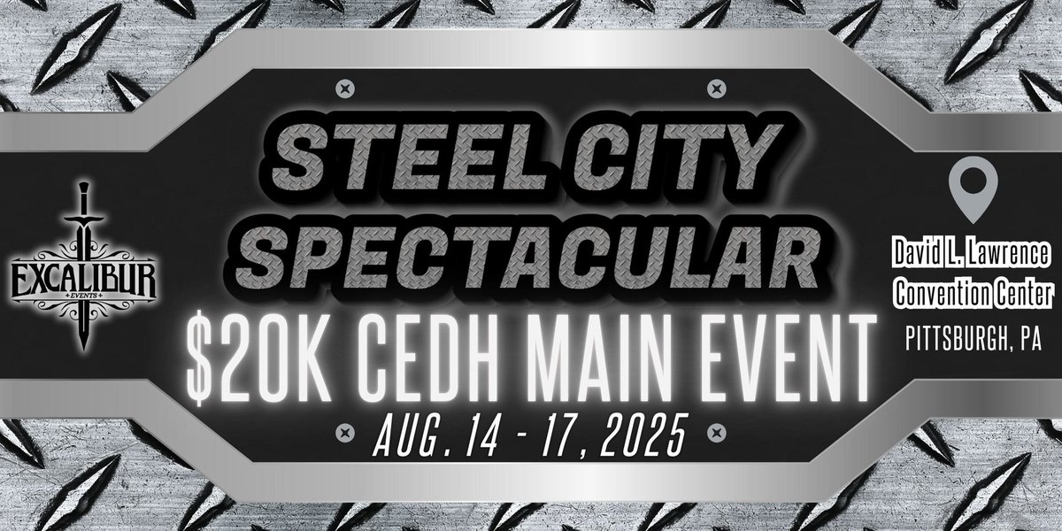 I'm going to The Steel City Spectacular! It's going to be NUTS!

August 14-17 in Pittsburgh, PA

Events including: 
10-proxy Vintage for a Black Lotus
10-proxy Legacy Duel for Duals
Full-proxy cEDH 20K

Register before it sells out yall!

excaliburevents.net
