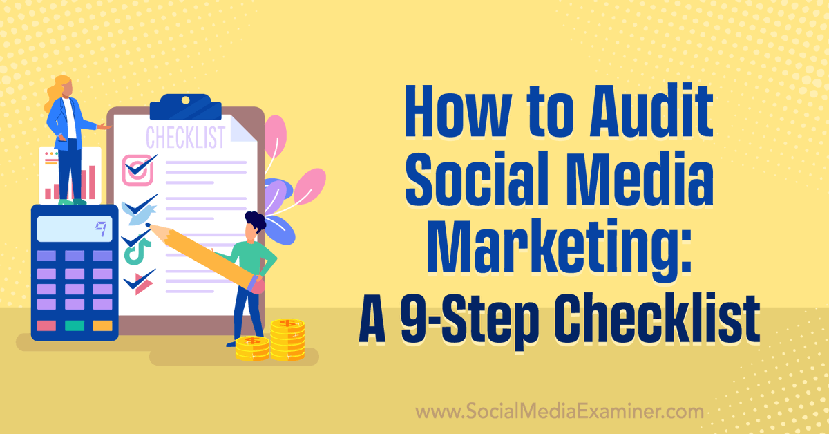 gfource1's tweet photo. How to Audit Social Media Marketing: A 9-Step Checklist https://t.co/811ilXlFWS #socialmedia #marketing https://t.co/cIialMhgAt