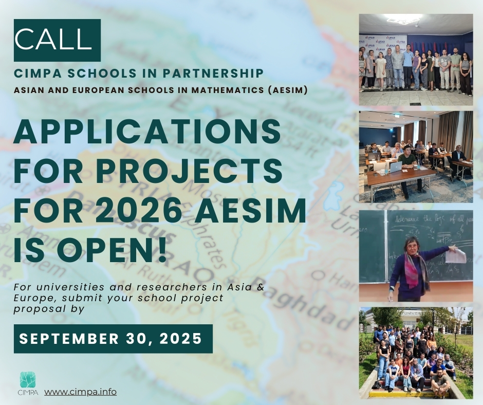 CIMPA_Math's tweet image. 📢 Call for AESIM 2026 Projects: Submit Your Proposal!
The CIMPA has launched the call for the 2026 Asian and European Schools in Mathematics (AESIM)!
Deadline: September 30, 2025 ⏰
ℹ️ Want to Know More? Find all details and criteria here: bit.ly/3zvqzHH 🔗
