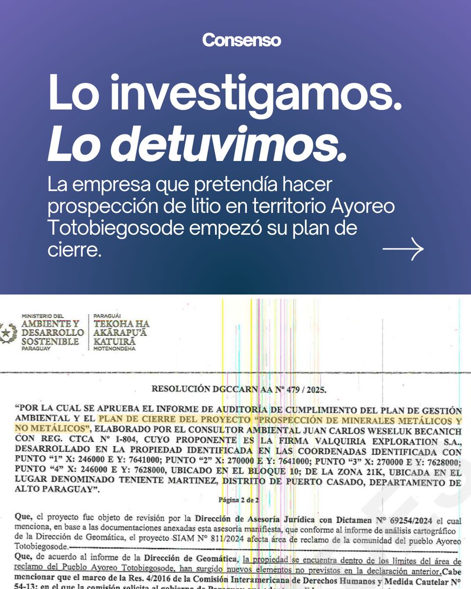 LO INVESTIGAMOS, LO DETUVIMOS ✨

Tras hallazgos de <a href="/unconsenso/">consenso</a> el Ministerio del Ambiente inició revisión de licencias de litio y confirmó lo que revelamos:

Minera de litio afectaba tierras del Pueblo Ayoreo protegidas por medida de la CIDH.

 El proyecto va a cerrar 🙌