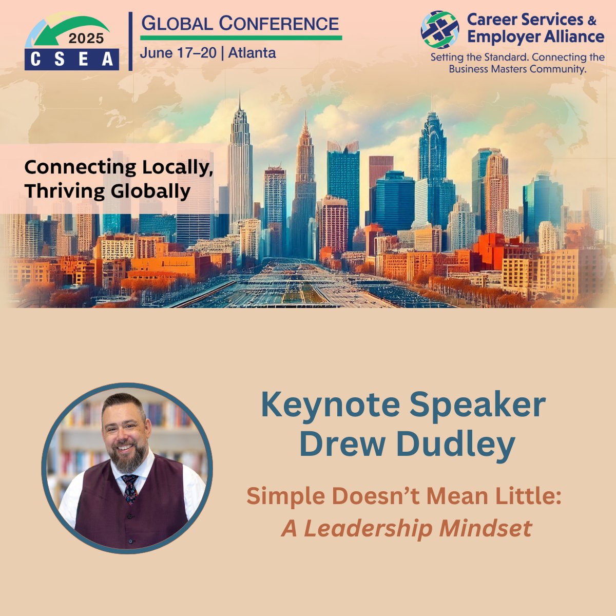 We are pleased to announce our 2025 Global Conference keynote speaker, Drew Dudley!

Learn more &amp; register: 
ow.ly/nw7r50Vlwyp

#CSEAGlobal #Atlanta #Leadership #Goals