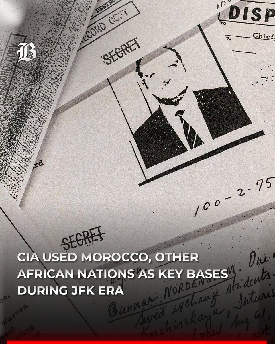 BarlamanToday's tweet image. Newly declassified US documents from the 1963 JFK assassination files reveal that Morocco was among key CIA operational bases during the Cold War.

#CIAOperations #ColdWarHistory #DeclassifiedFiles #Barlamantoday