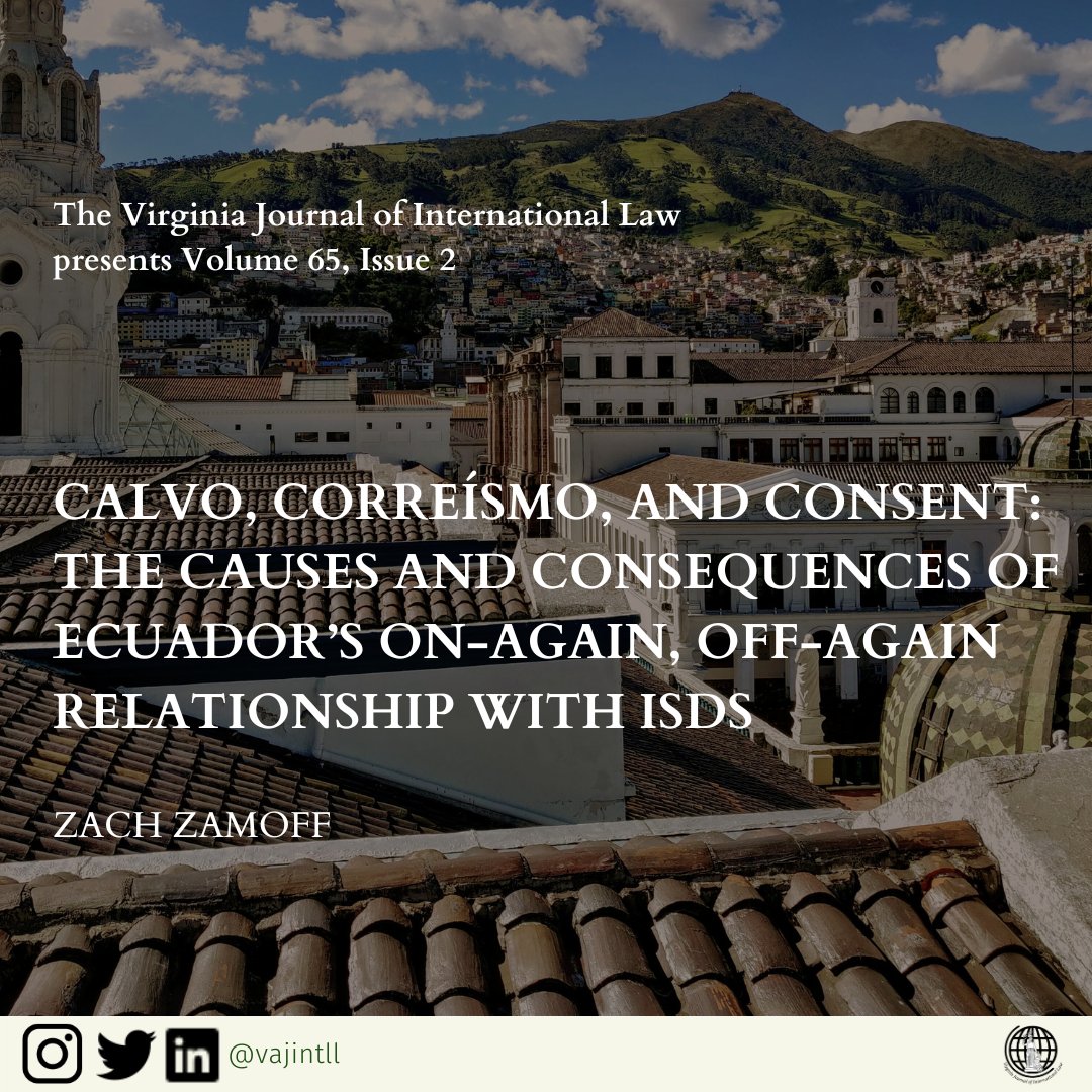 VJIL presents Volume 65, Issue 2! You can read Zach Zamoff's latest note below:

“Ecuador has been the first country to ratify the Convention on the Settlement of Investment Disputes between States and Nationals of Other States (ICSID Convention..."

vjil.org/calvo-corresmo…