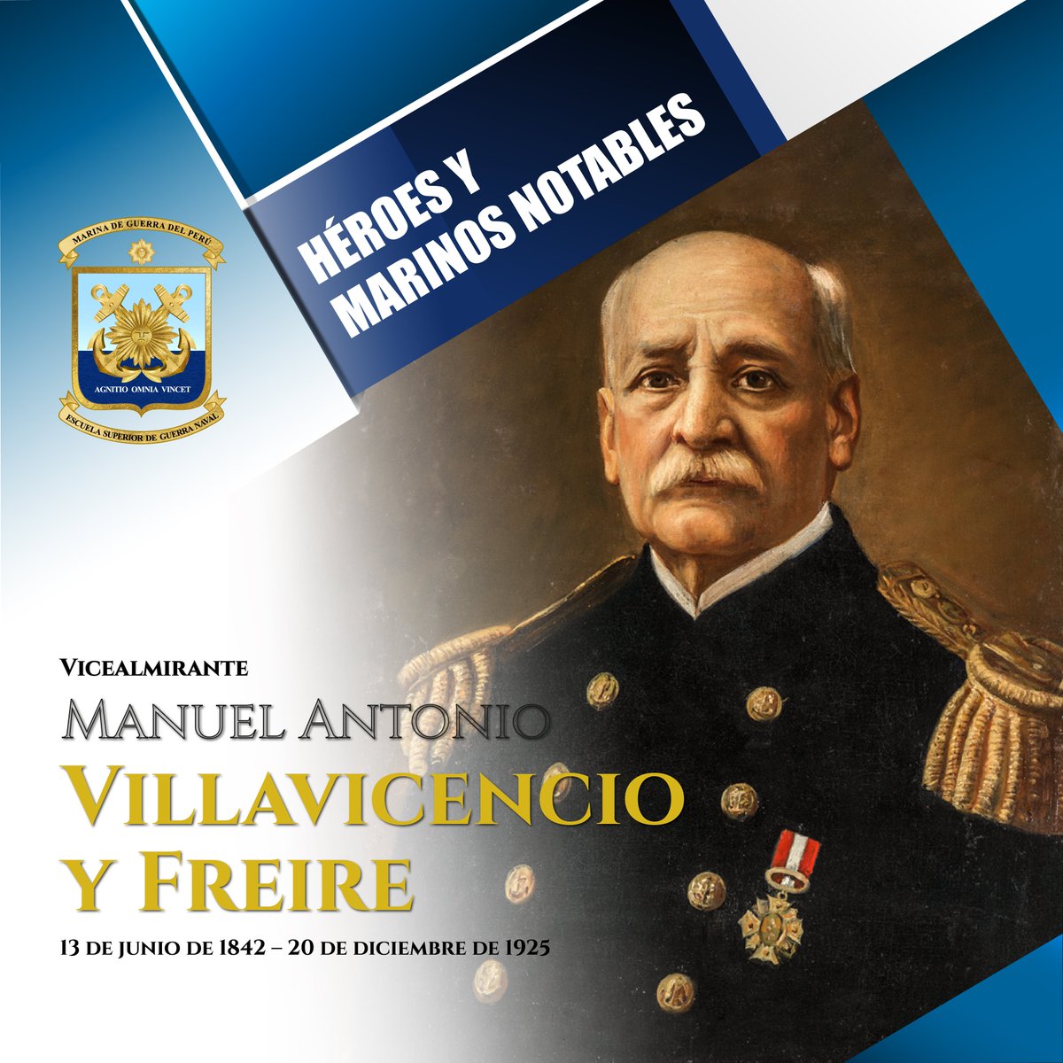 El 𝗩𝗶𝗰𝗲𝗮𝗹𝗺𝗶𝗿𝗮𝗻𝘁𝗲 𝗠𝗮𝗻𝘂𝗲𝗹 𝗔𝗻𝘁𝗼𝗻𝗶𝗼 𝗩𝗶𝗹𝗹𝗮𝘃𝗶𝗰𝗲𝗻𝗰𝗶𝗼 𝘆 𝗙𝗿𝗲𝗶𝗿𝗲 (Lima, 13 de junio de 1842 – Lima, 20 de diciembre de 1925) destacado marino peruano que dedicó su vida al servicio de la nación.