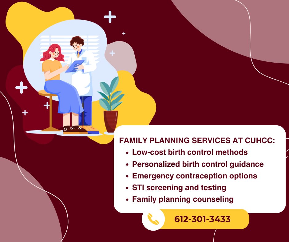 Worried about the cost of birth control or family planning?
CUHCC provides affordable and confidential services, including:

✅ Low-cost birth control options
✅ Assistance in finding the best method for you
✅ Emergency contraception

Call us at 612-301-3433 to learn more.