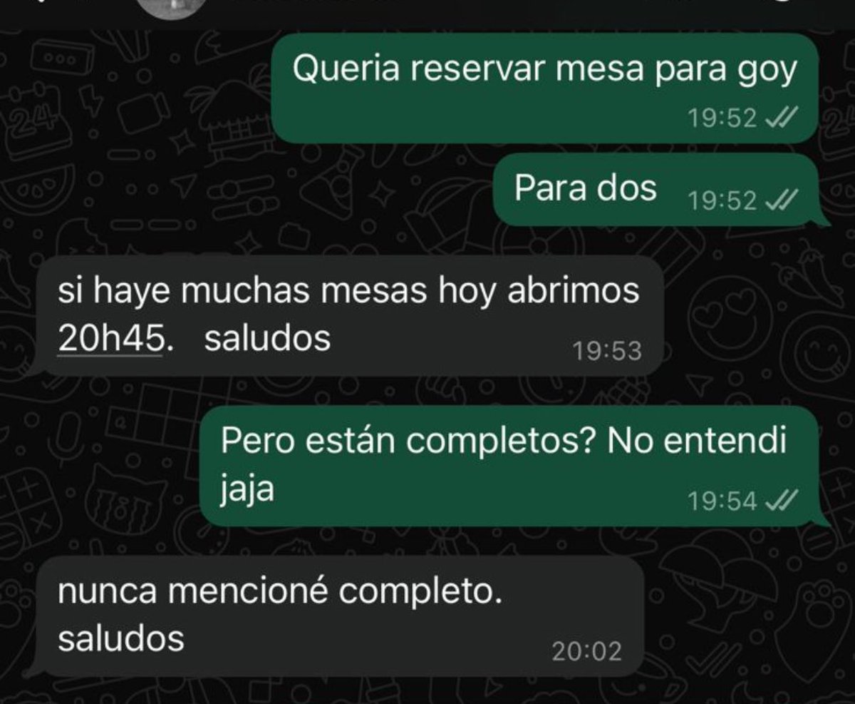 Los restaurantes: ay por qué no viene nadie?!
También los restaurantes: